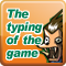 Typing of the Game