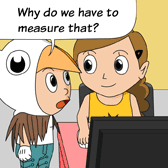 Robin: 'Why do we have to measure that?'