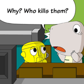 Monster: 'Why? Who kills them?'