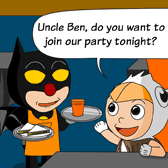 Uncle Ben is busy in his restaurant. 'Uncle Ben, do you want to join our party tonight?' Robin asked.