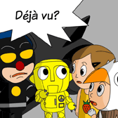 'Déjà vu?' Uncle Ben, Robin and Robo asked curiously.