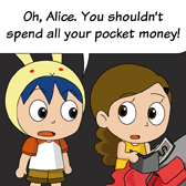 'Oh, Alice, You shouldn't spend all your pocket money!' Rabbit said.