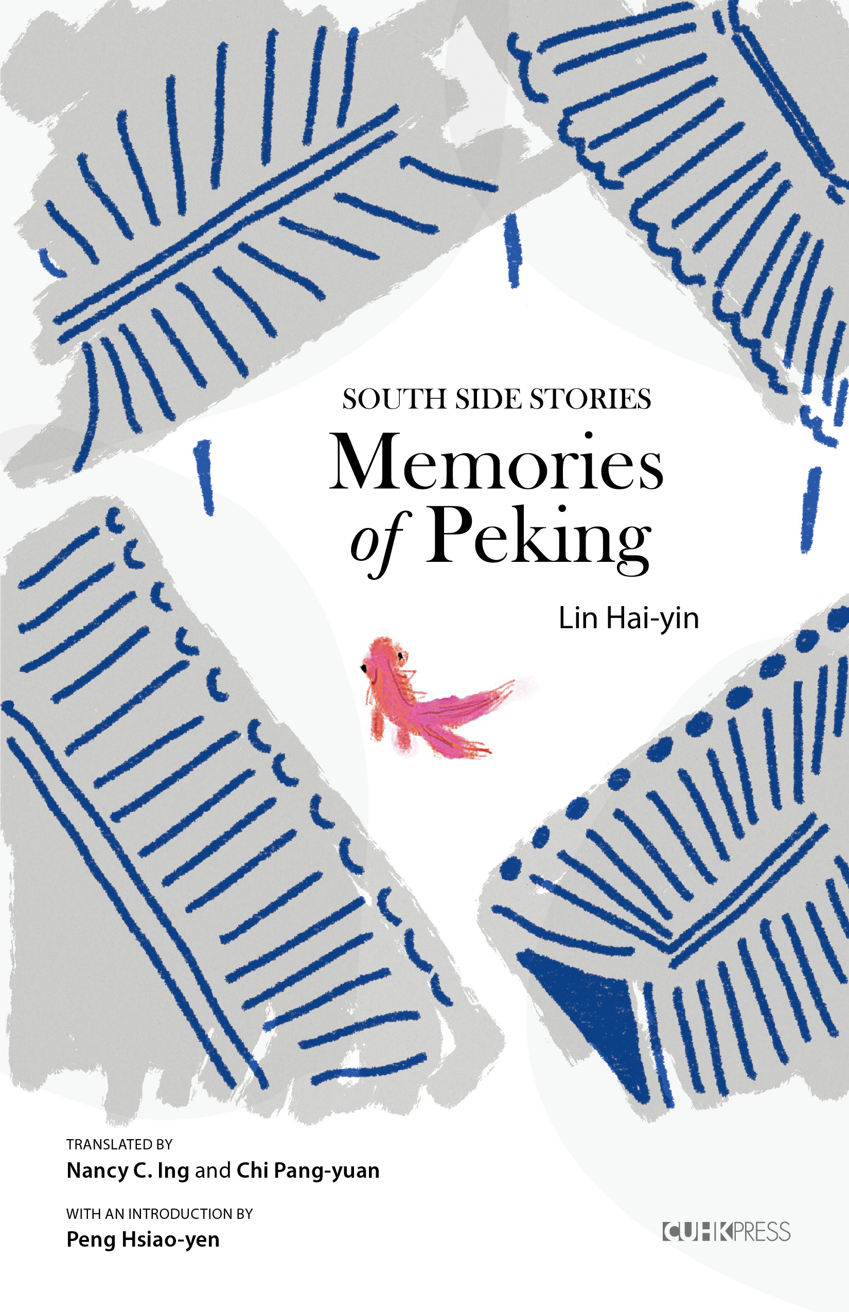 Memories of Peking: South Side Stories