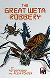 The Great Weta Robbery