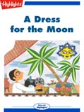 A Dress for the Moon
