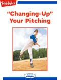 Changing-Up Your Pitching