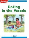 Eating in the Woods